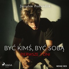 Cover Być kimś, być sobą. Pierwsze 7 dni (MP3-Download)