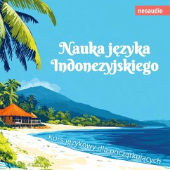 Kursy językowe dla początkujących, Nauka języka indonezyjskiego (MP3-Download) - NeoAudio