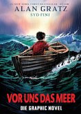 Vor uns das Meer: Die Graphic Novel