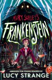 Frankenstein: Abridged for Young Readers Frankenstein: Abridged for Young Readers