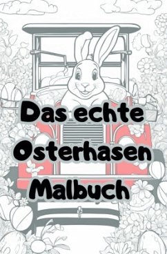 Das echte Osterhasen Malbuch - Arnold, Jürgen