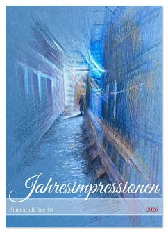 Anna Arndt Jahresimpressionen mit Planer (Tischkalender 2026 DIN A5 hoch), CALVENDO Monatskalender