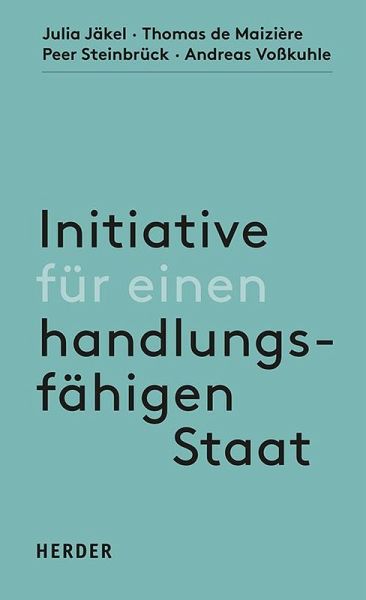 Initiative für einen handlungsfähigen Staat Initiative für einen handlungsfähigen Staat