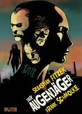 Der Augenjäger (Graphic Novel) Der Augenjäger (Graphic Novel)