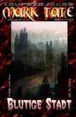 TEUFELSJÄGER Mark Tate 195-196: Blutige Stadt