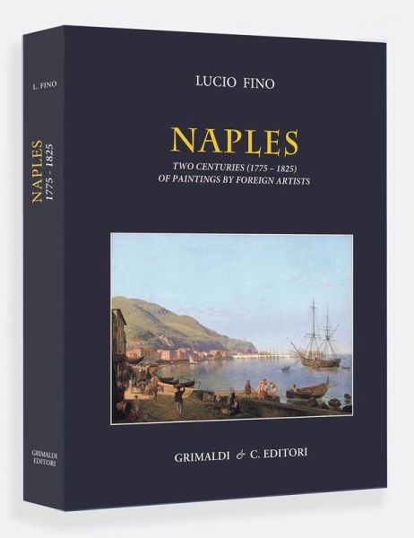 Naples. Two centuries (1775-1825) of paintings by foreign artists