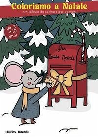 Cover Coloriamo a Natale. Mini album da colorare per bambini