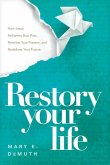 Restory Your Life Restory Your Life