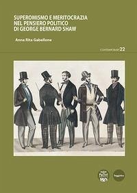 Cover Superomismo e meritocrazia nel pensiero politico di George Bernard Shaw