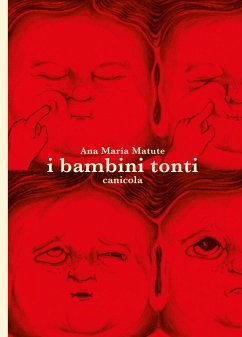 I bambini tonti - Matute, Ana María
