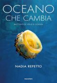 Oceano che cambia. Storie di vita e di scienza Oceano che cambia. Storie di vita e di scienza