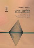Storia e tecnologia dei sistemi filosofici Storia e tecnologia dei sistemi filosofici