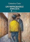 Un' improbabile amicizia Un' improbabile amicizia