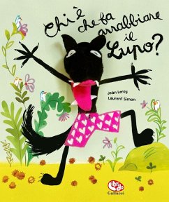 Chi è che fa arrabbiare il lupo? - Leroy, Jean