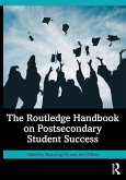 The Routledge Handbook on Postsecondary Student Success The Routledge Handbook on Postsecondary Student Success