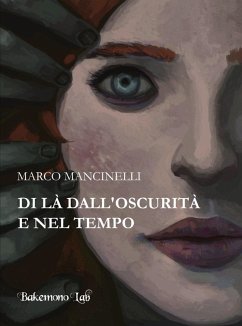 Di là dall'oscurità e nel tempo - Mancinelli, Marco