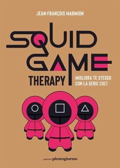 Cover Squid Game therapy. Migliora te stesso con la serie cult