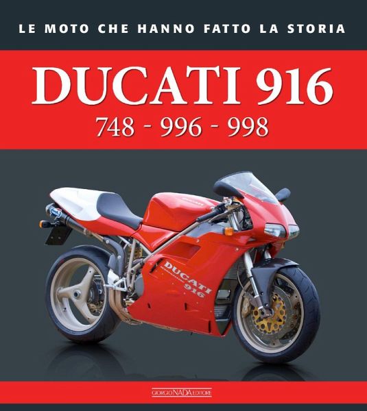 Ducati 916. 748 - 996 - 998 Ducati 916. 748 - 996 - 998