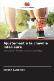 Ajustement à la cheville inférieure Ajustement à la cheville inférieure