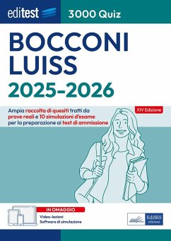 EdiTEST. Bocconi, Luiss. 3000 quiz. Ampia raccolta di quesiti tratti da prove reali e 10 simulazioni d'esame