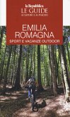 Emilia Romagna. Sport e vacanze outdoor Emilia Romagna. Sport e vacanze outdoor