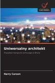 Uniwersalny architekt Uniwersalny architekt