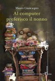 Al computer preferisco il nonno Al computer preferisco il nonno