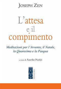Cover L' attesa e il compimento. Meditazioni per l'Avvento, il Natale, la Quaresima e la Pasqua