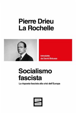 Socialismo fascista. La risposta fascista alla crisi dell'Europa Cover Socialismo fascista. La risposta fascista alla crisi dell'Europa