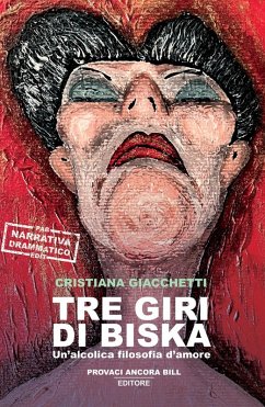 Cover Tre giri di Biska. Un'alcolica filosofia d'amore