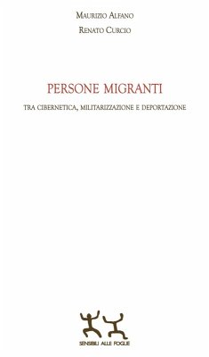 Cover Persone migranti. Tra cibernetica, militarizzazione e deportazione