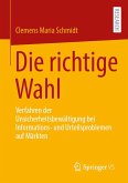 Die richtige Wahl Die richtige Wahl