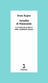 Attualità di Maimonide. La 'Guida dei perplessi' sulla condizione umana