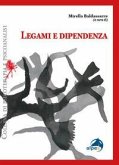 Legami e dipendenza Legami e dipendenza