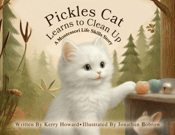 Pickles Cat Learns to Clean Up Pickles Cat Learns to Clean Up