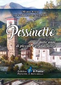 Pessinetto. Mille anni di piccole e grandi storie Cover Pessinetto. Mille anni di piccole e grandi storie