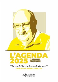 L' agenda 2025 Daimon Edizioni 'Le parole? Le parole cose d'aria, sono' dedicata ad Andrea Camilleri