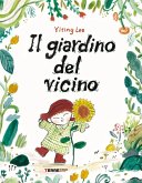 Il giardino del vicino Il giardino del vicino