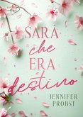 Sarà che era destino Sarà che era destino