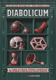 Diabolicum. Il libro più subdolo mai scritto. Una storia di giochi, enigmi e rompicapi Diabolicum. Il libro più subdolo mai scritto. Una storia di giochi, enigmi e rompicapi