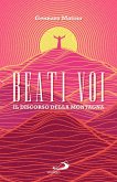 Beati voi. Il discorso della montagna Beati voi. Il discorso della montagna