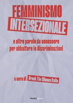 Femminismo intersezionale e altre parole da conoscere per abbattere le discriminazioni Femminismo intersezionale e altre parole da conoscere per abbattere le discriminazioni