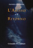 L' abisso e il ritorno L' abisso e il ritorno