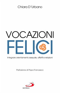 Cover Vocazioni felici. Integrare orientamento sessuale, affetti e relazioni
