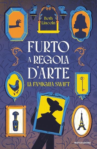 Un furto a regola d'arte. La famiglia Swift Un furto a regola d'arte. La famiglia Swift