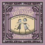 Le sorelle invidiose e altre storie morbose
