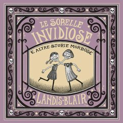 Cover Le sorelle invidiose e altre storie morbose