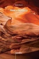 Pane e deserto - Bianchi, Elettra Pane e deserto - Bianchi, Elettra