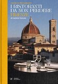 The go-to restaurants. I ristoranti da non perdere Firenze The go-to restaurants. I ristoranti da non perdere Firenze