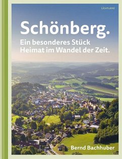 Cover Schönberg. Ein besonderes Stück Heimat im Wandel der Zeit.